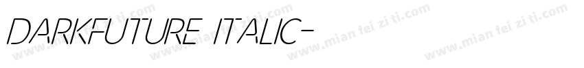 DarkFuture Italic字体转换